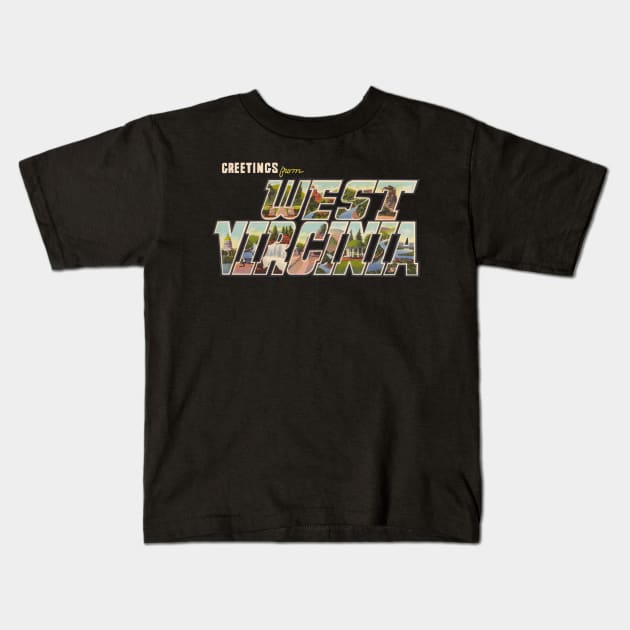 Greetings from West Virginia Kids T-Shirt by reapolo